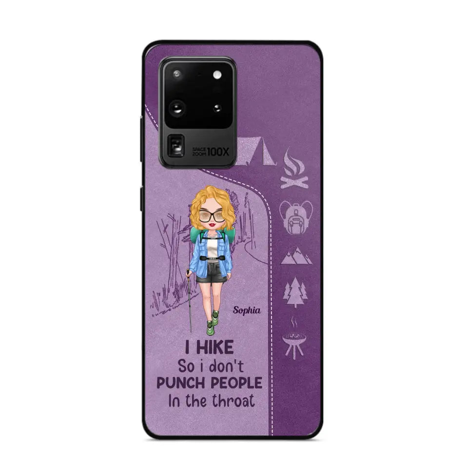 Personalized Hiking Girl I Hike So I Don't Punch People In The Throat Phonecase Printed HN23217