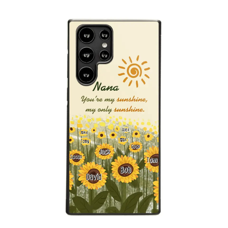 Personalized Your're My Sunshine My Only Sunshine Sunflowers with Kid Names Phonecase Printed HTHHN23258