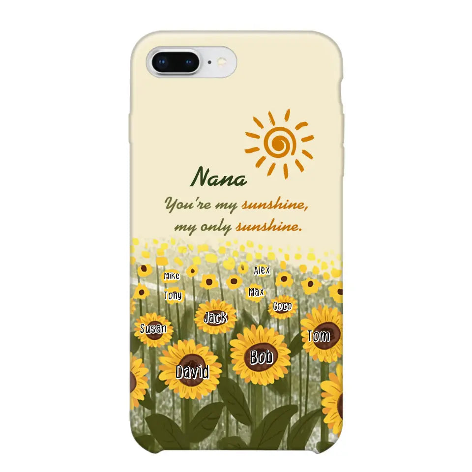 Personalized Your're My Sunshine My Only Sunshine Sunflowers with Kid Names Phonecase Printed HTHHN23258