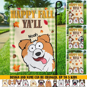 Personalized Happy Fall Ya'll Fall Season Dog Lovers Garden Flag Printed MTKVH23252