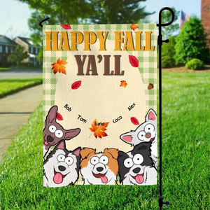 Personalized Happy Fall Ya'll Fall Season Dog Lovers Garden Flag Printed MTKVH23252