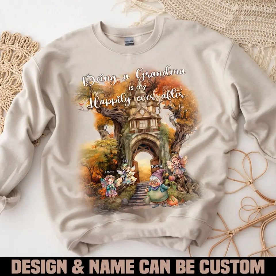 Personalized Being A Grandma Is My Happily Ever After Sweater Printed MTHN23268