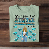 Personalized Best Freakin' Auntie Godmother Ever T-Shirt LDMHN23399