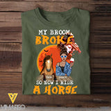 Personalized My Broom Broke So Now I Ride A Horse T-shirt Printed NTMTHN23346