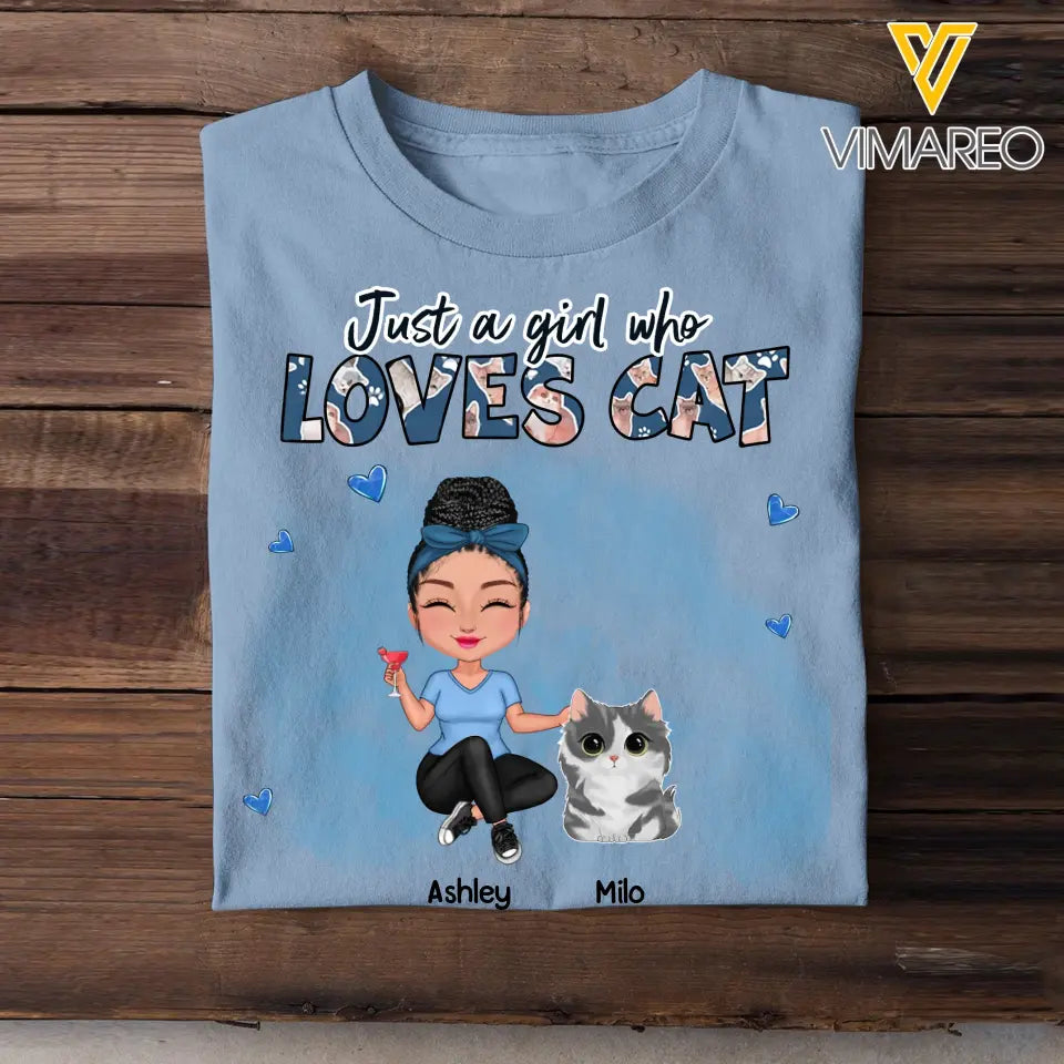 Personalized Just A Girl Who Loves Cats Tshirt 2D Printed  LDMVQ23347