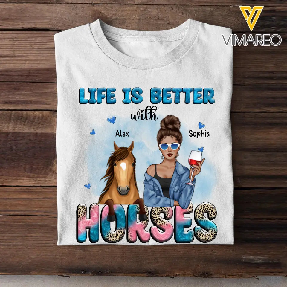 Personalized Life Is better With Horses Horse Girl Tshirt 2D Printed HN23350