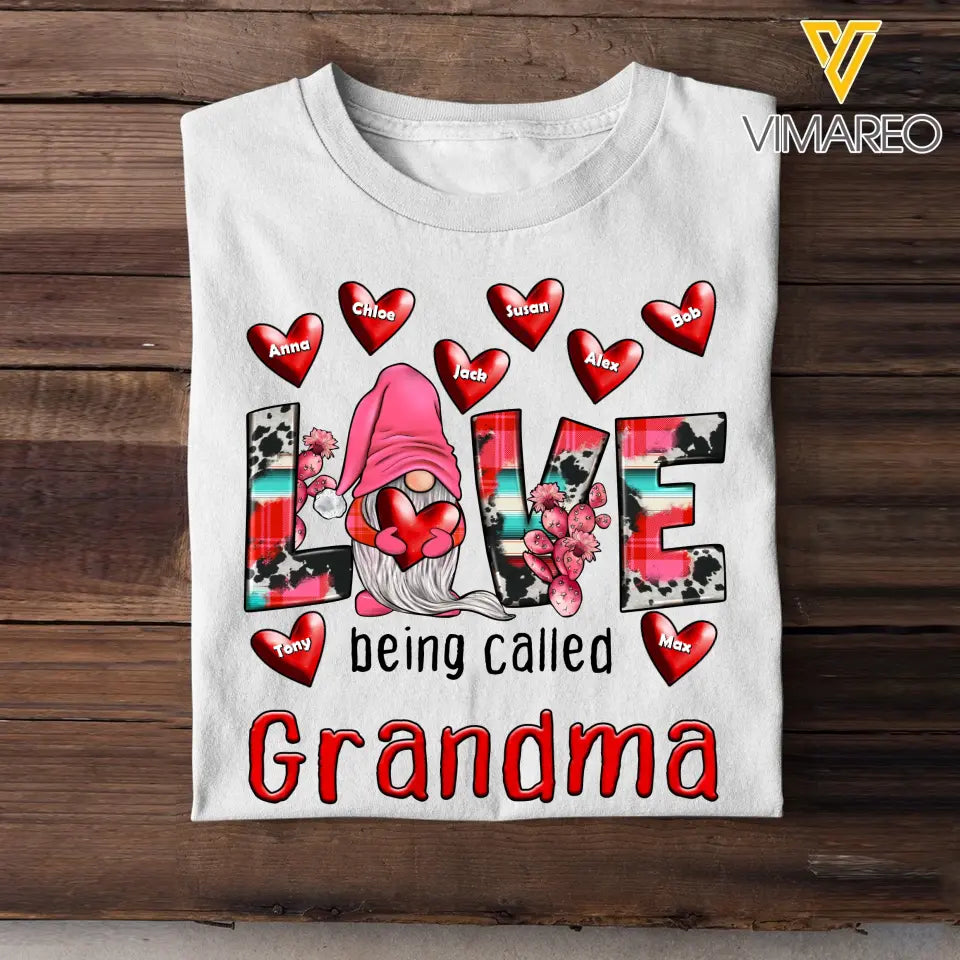 Personalized Gnome with Hearts Love Being Called Grandma Tshirt 2D Printed HN23416