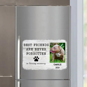 Personalized Upload Your Dog Photo Best Friends Are Never Forgotten In Loving Memory Fridge Decal Printed KVH23447