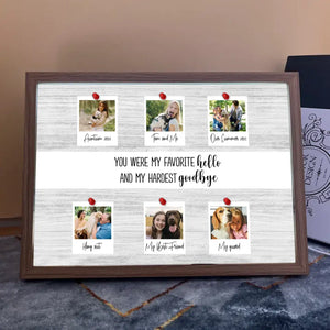 Personalized Upload Your Family Photo You Were My Favorite Hello And My Hardest Goodbye Light Frame Canvas Printed VQ23467