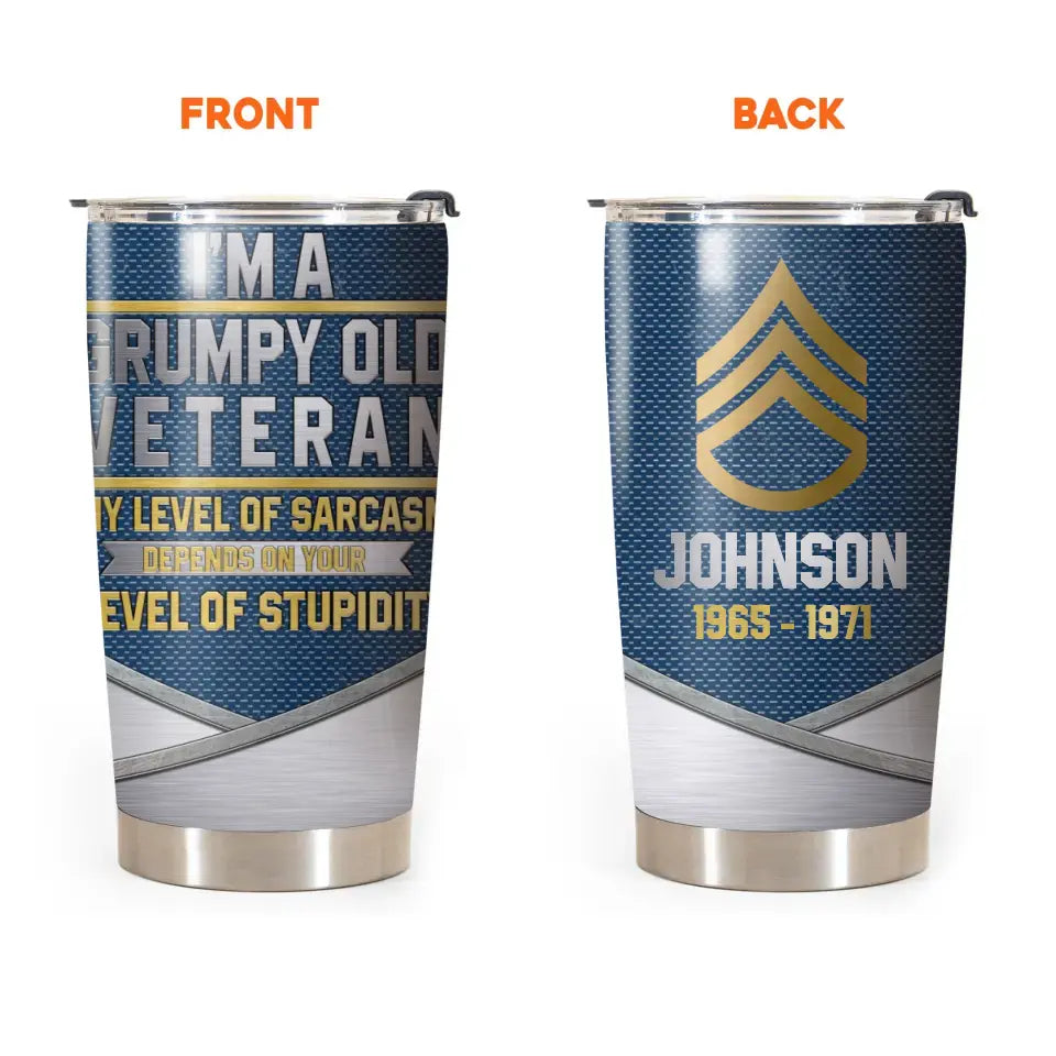 Personalized US Veteran I'm A Grumpy Old Veteran Tumbler Printed QTKH525