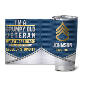 Personalized US Veteran I'm A Grumpy Old Veteran Tumbler Printed QTKH525