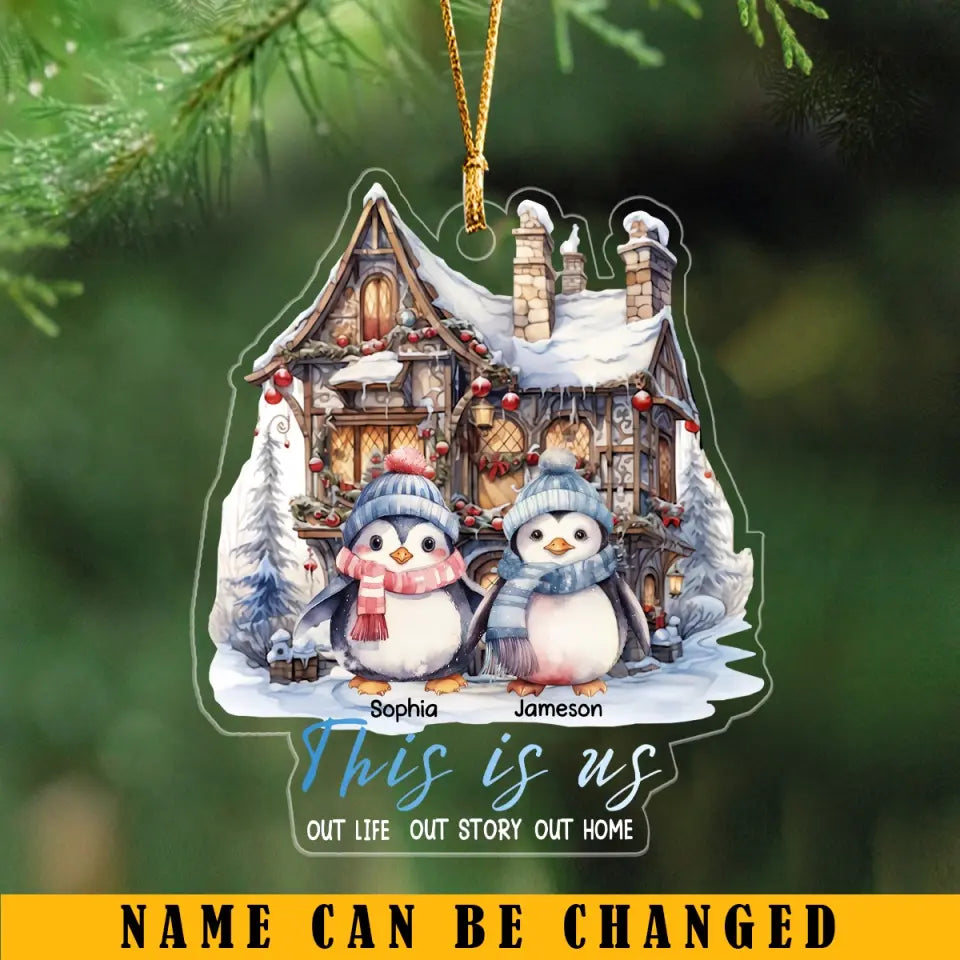 Personalized This Is Us Out Life Out Story Out Home Acrylic Ornament Printed NMTKVH23543