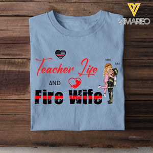 Personalized Teacher Life And Fire Wife Firefighter Husband Couple Gift T-shirt Printed QTHN23675