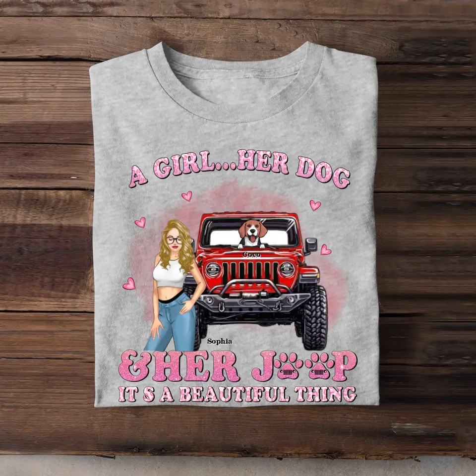 Personalized A Girl Her Dog & Her Jeep It's A Beautiful Thing T-shirt Printed HN23700