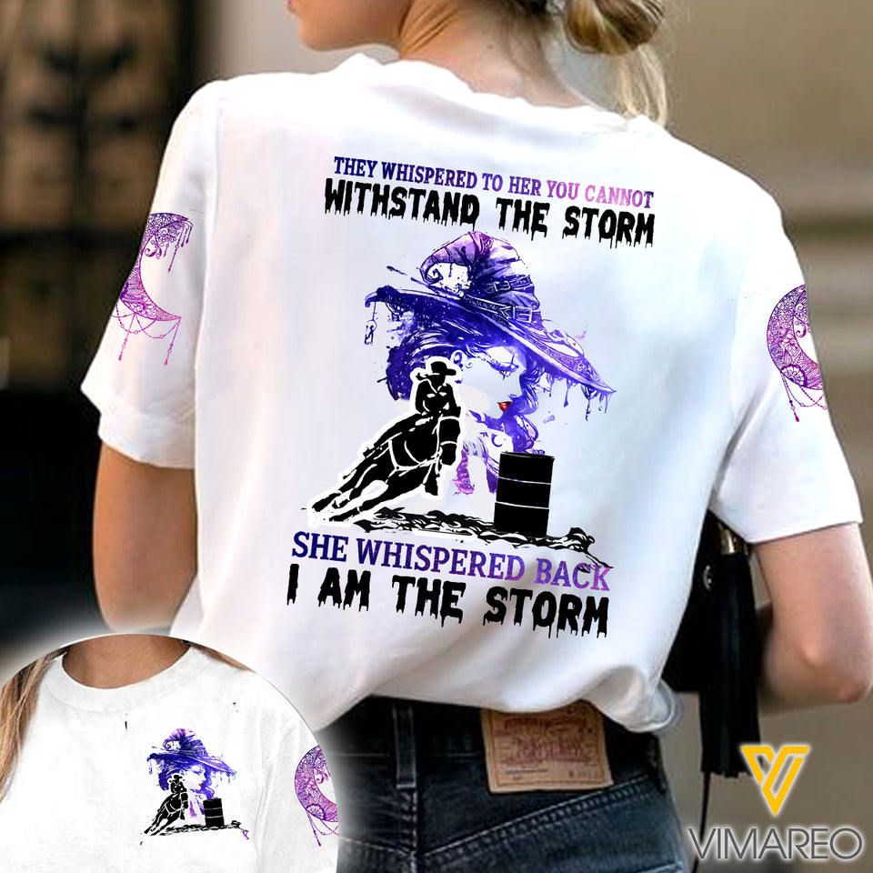 I Am The Storm She Whispered Back TSHIRT PRINTED SEP-HQ15