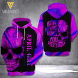 APRIL GIRL HATING ME WON'T MAKE YOU PRETTY HOODIE 3D PRINTED NEY108