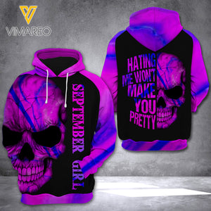 SEPTEMBER GIRL HATING ME WON'T MAKE YOU PRETTY HOODIE 3D PRINTED NEY108