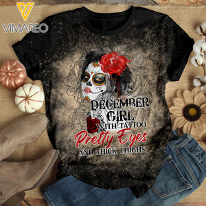 DECEMBER GIRL WITH TATOOS PRETTY EYES AND THICK THINGS BLEACHED TSHIRT PRINTED