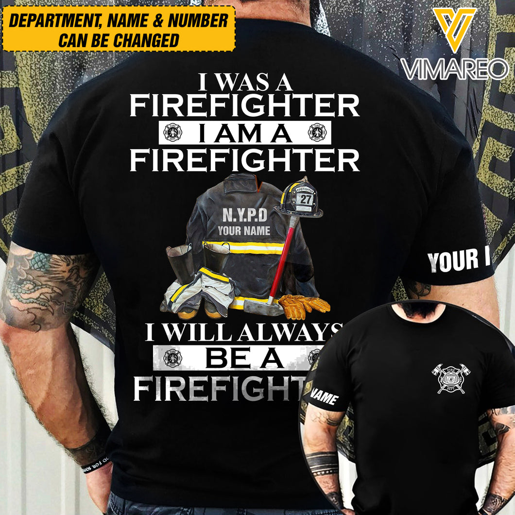 PERSONALIZED BE AN FIREFIGHTER BLACK TSHIRT TNDT0902