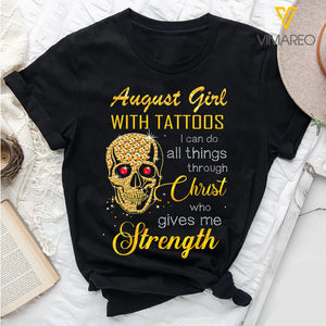 AUGUST GIRL CHRIST GIVE ME STRENGTH TSHIRT QTVQ1903